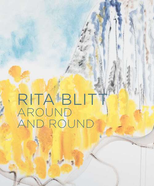 Book cover of Rita Blitt: Around and Round