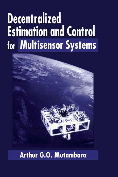 Book cover of Decentralized Estimation and Control for Multisensor Systems