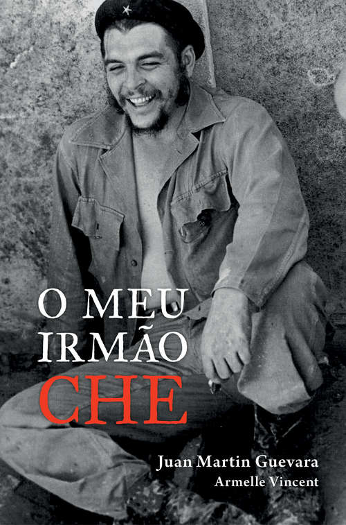Book cover of O meu irmao Che