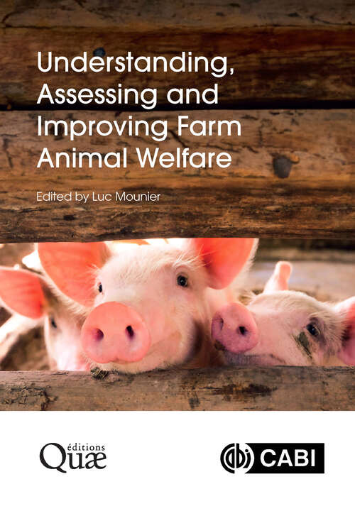 Book cover of Understanding, Assessing and Improving Farm Animal Welfare