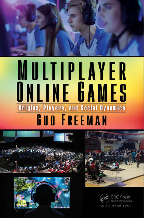 Book cover of Multiplayer Online Games: Origins, Players, and Social Dynamics