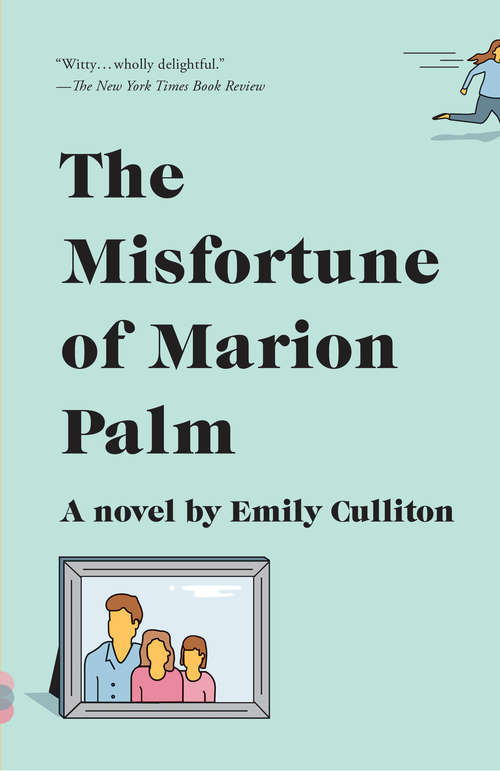 Book cover of The Misfortune of Marion Palm: A novel