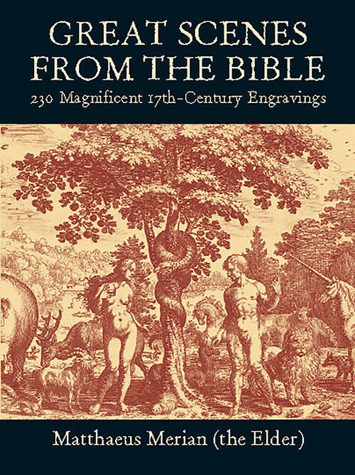 Book cover of Great Scenes from the Bible: 230 Magnificent 17th-Century Engravings (Dover Pictorial Archive)