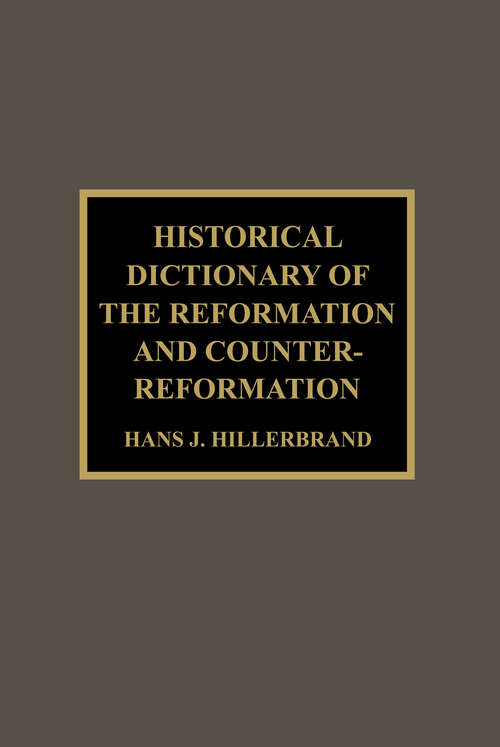 Book cover of Historical Dictionary of the Reformation and Counter-Reformation (Religions, Philosophies, And Movements Ser.: No. 27)