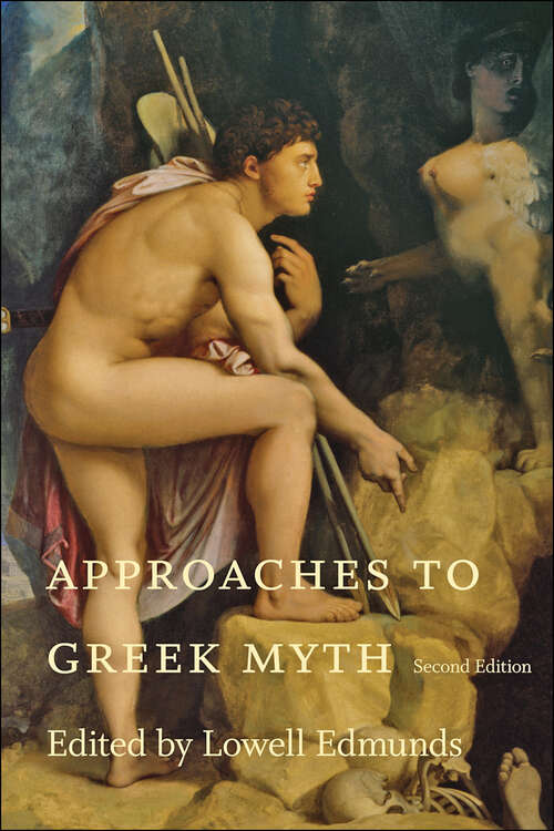 Book cover of Approaches to Greek Myth (Second)