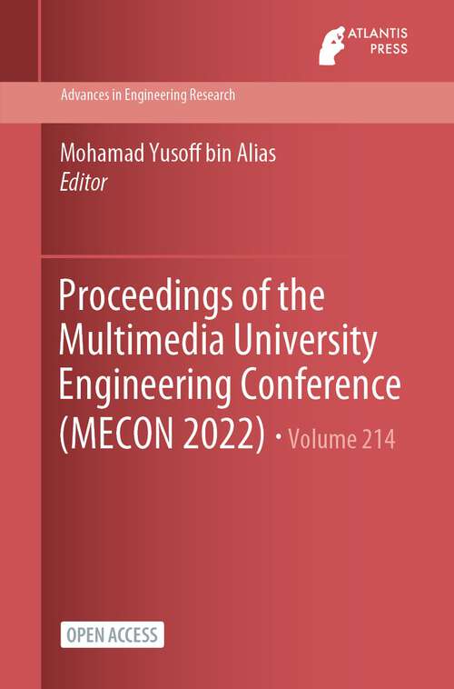 Book cover of Proceedings of the Multimedia University Engineering Conference (1st ed. 2023) (Advances in Engineering Research #214)