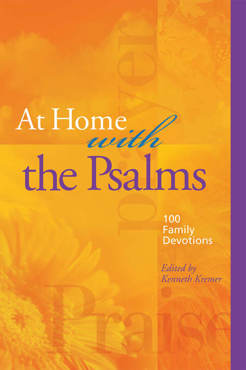 Book cover of At Home with the Psalms: 100 Family Devotions