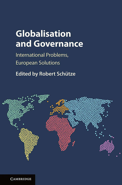 Book cover of Globalisation and Governance: International Problems, European Solutions