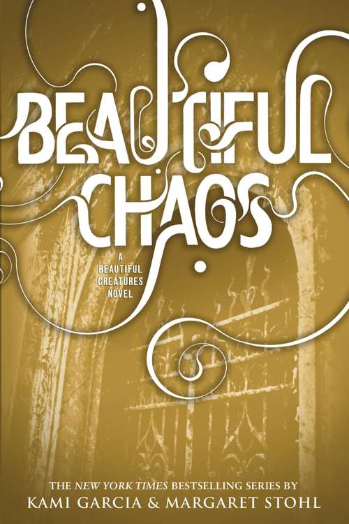 Book cover of Beautiful Chaos (Caster Chronicles #3)