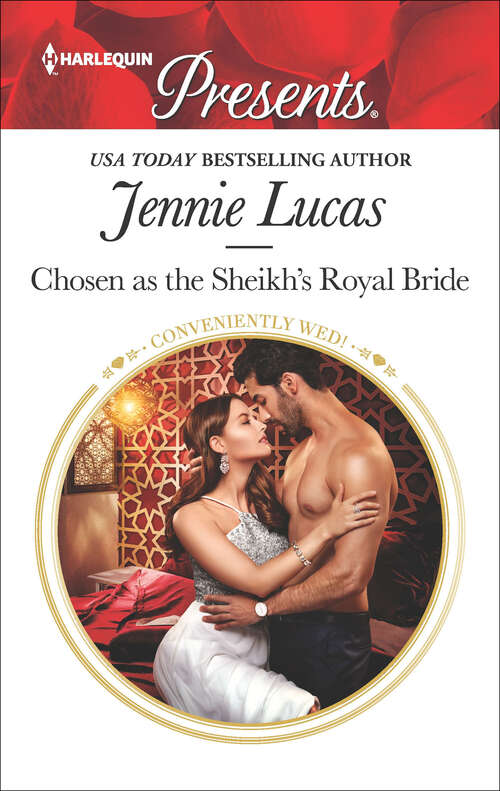 Book cover of Chosen as the Sheikh's Royal Bride: The Italian Demands His Heirs (billionaires At The Altar) / Chosen As The Sheikh's Royal Bride (conveniently Wed!) (Original) (Conveniently Wed! Ser. #16)