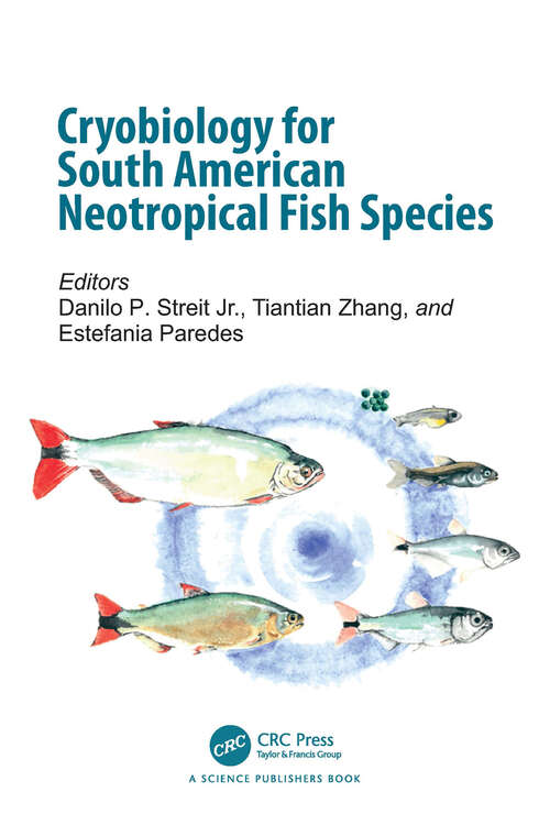 Book cover of Cryobiology for South American Neotropical Fish Species