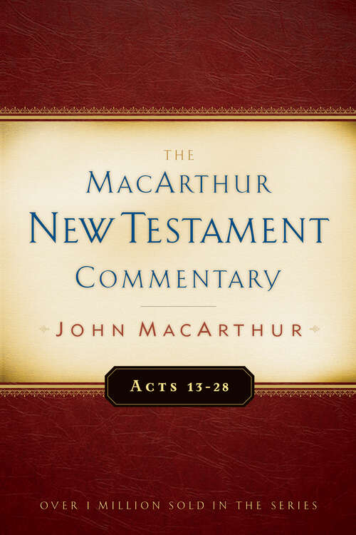 Book cover of Acts 13-28 MacArthur New Testament Commentary (New Edition) (MacArthur New Testament Commentary Series)