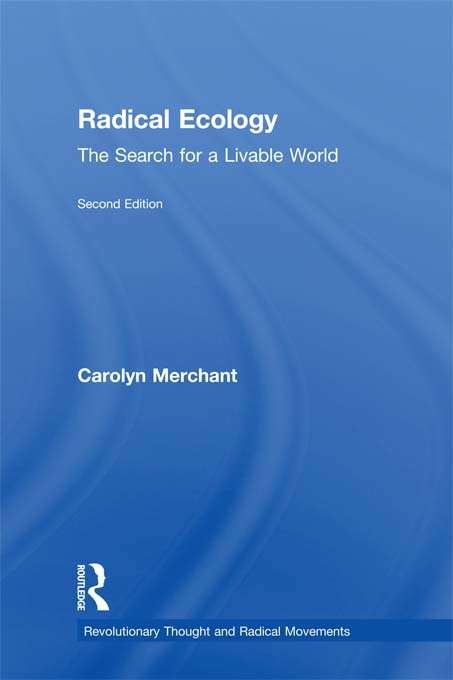 Book cover of Radical Ecology: The Search for a Livable World (2) (Revolutionary Thought and Radical Movements)