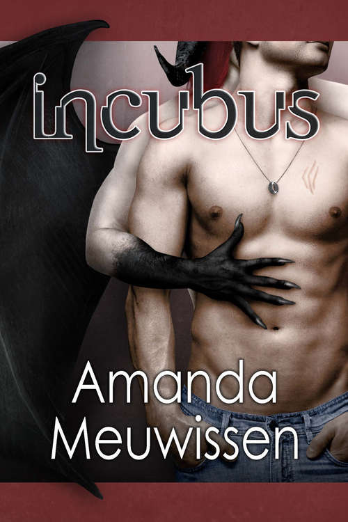 Book cover of Incubus: The Incubus Saga Book 1 (2) (The\incubus Saga Ser. #1)