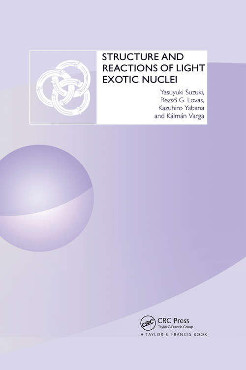 Book cover of Structure and Reactions of Light Exotic Nuclei