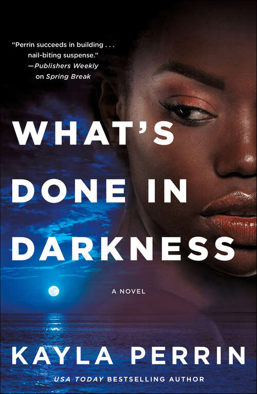 Book cover of What's Done in Darkness: A Novel