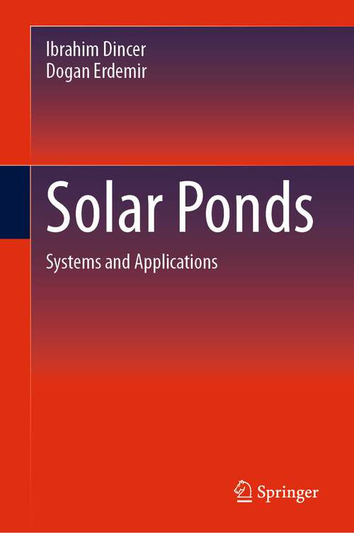 Book cover of Solar Ponds: Systems and Applications (1st ed. 2024)