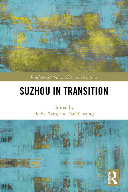 Book cover of Suzhou in Transition (Routledge Studies on China in Transition)