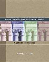 Book cover of Public Administration in the New Century: A Concise Introduction