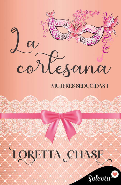 Book cover of La cortesana (Mujeres seducidas: Volumen 1)