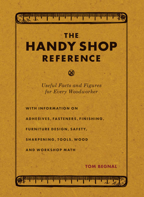 Book cover of The Handy Shop Reference: Useful Facts and Figures for Every Woodworker