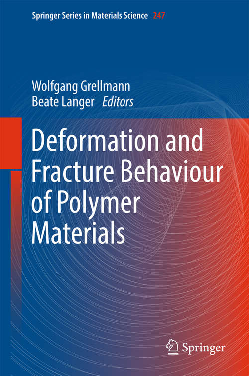 Book cover of Deformation and Fracture Behaviour of Polymer Materials