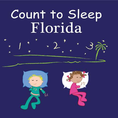 Book cover of Count To Sleep Florida (Count To Sleep)