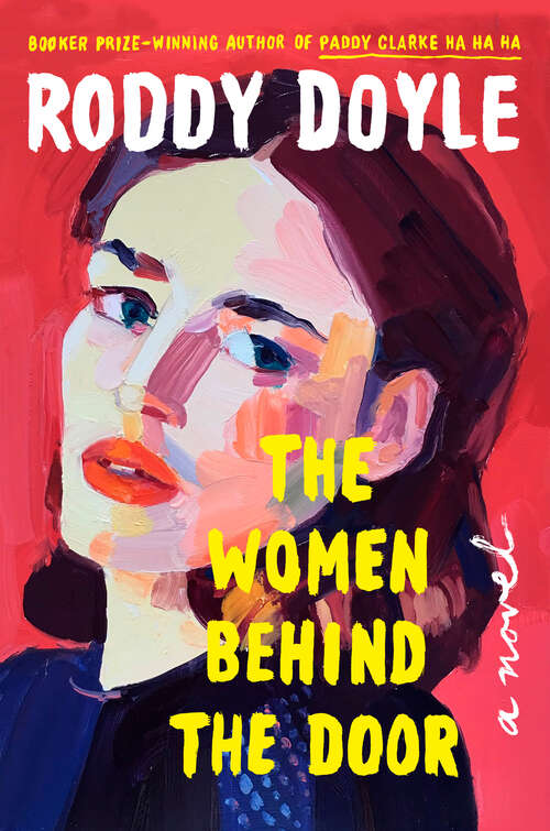 Book cover of The Women Behind the Door: A Novel