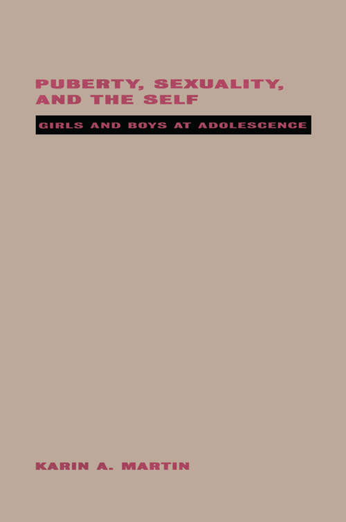 Book cover of Puberty, Sexuality and the Self: Girls and Boys at Adolescence