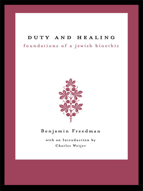 Book cover of Duty and Healing: Foundations of a Jewish Bioethic (Reflective Bioethics)