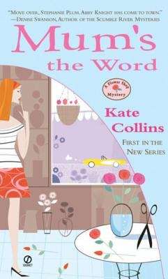 Book cover of Mum's the Word: A Flower Shop Mystery