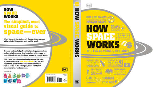 Book cover of How Space Works: The Facts Visually Explained (DK How Stuff Works)