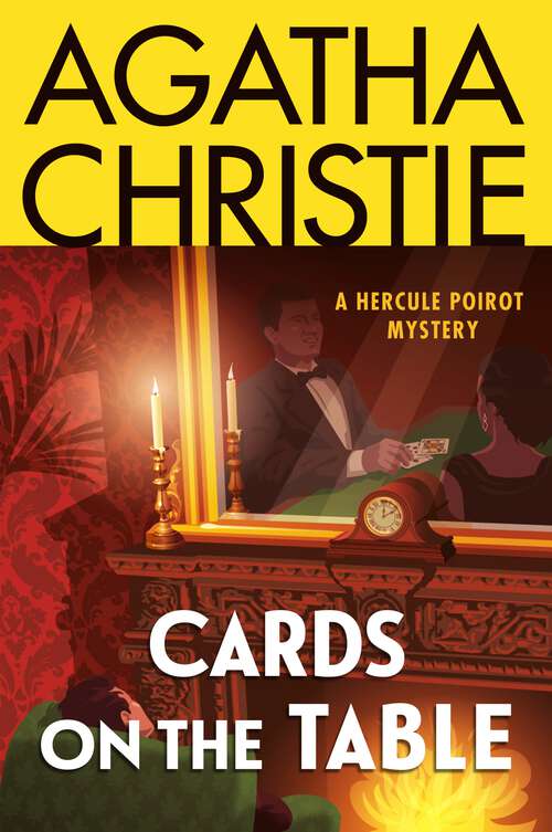 Book cover of Cards on the Table: Hercule Poirot Investigates (Hercule Poirot Mysteries #15)