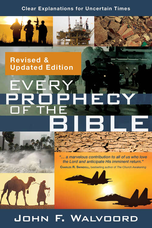 Book cover of Every Prophecy of the Bible: Clear Explanations for Uncertain Times (Revised & Updated Edition) (Revised & Updated Edition)