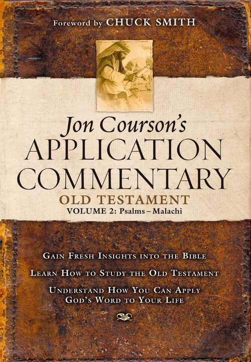 Book cover of Jon Courson's Application Commentary Volume 2 Old Testament: Volume 2, Old Testament (Psalms - Malachi)