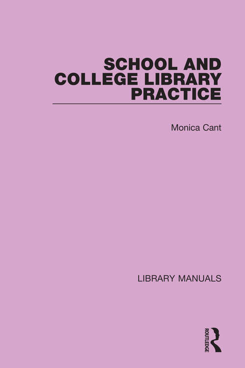 Book cover of School and College Library Practice (Library Manuals #14)