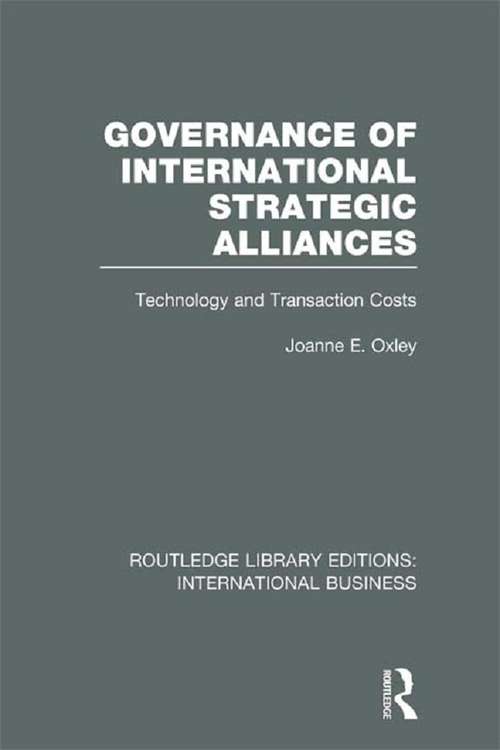 Book cover of Governance of International Strategic Alliances: Technology and Transaction Costs (Routledge Library Editions: International Business: Vol. 7.)