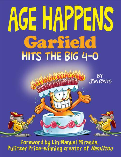 Book cover of Age Happens: Garfield Hits the Big 4-0 (Garfield)