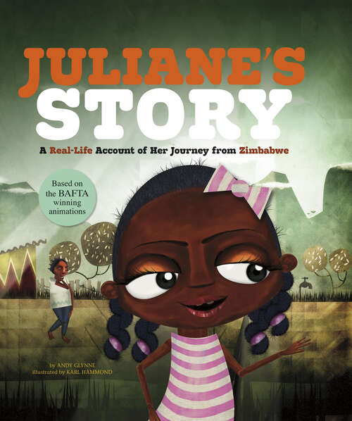 Book cover of Juliane's Story: A Real-life Account Of Her Journey From Zimbabwe (Seeking Refuge Ser.)