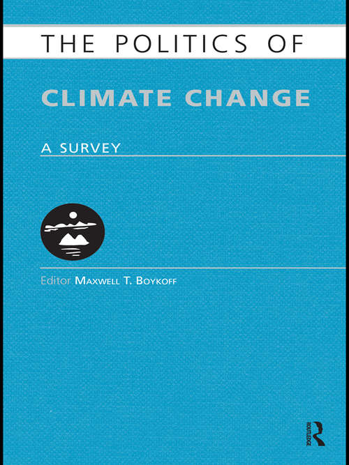 Book cover of The Politics of Climate Change: A Survey