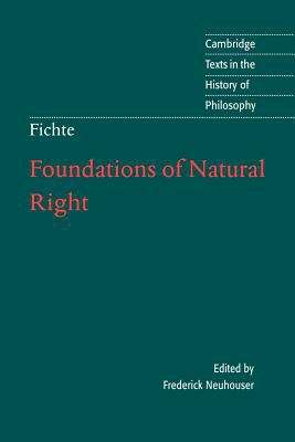 Book cover of The Foundations Of Natural Right, according to the Principles of the Wissenschaftslehre