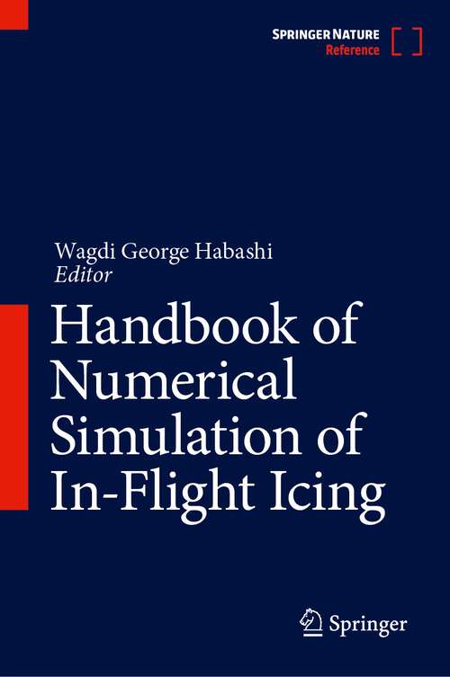 Book cover of Handbook of Numerical Simulation of In-Flight Icing (1st ed. 2024)