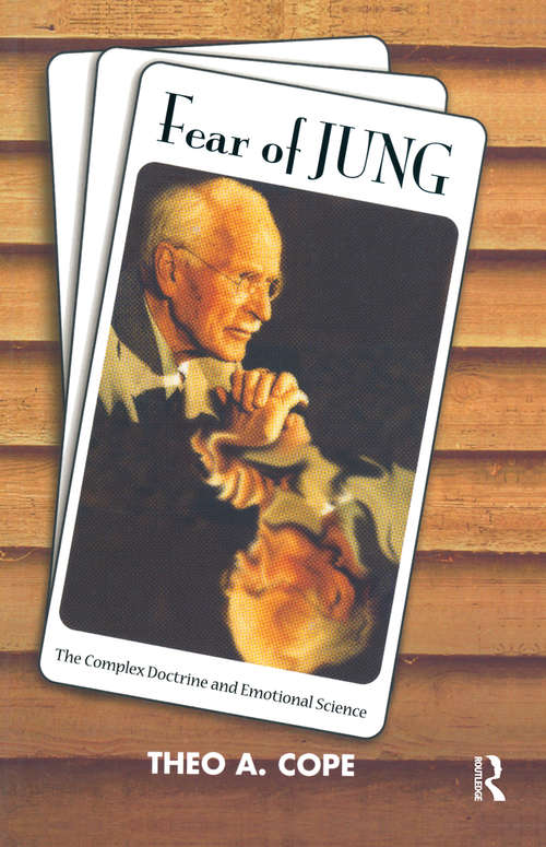 Book cover of Fear of Jung: The Complex Doctrine and Emotional Science