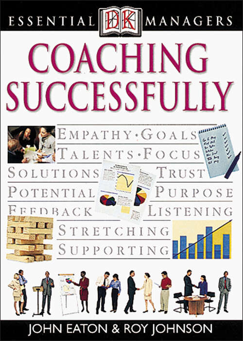 Book cover of DK Essential Managers: Coaching Successfully (DK Essential Managers)
