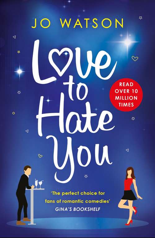 Book cover of Love to Hate You: The laugh-out-loud romantic comedy hit