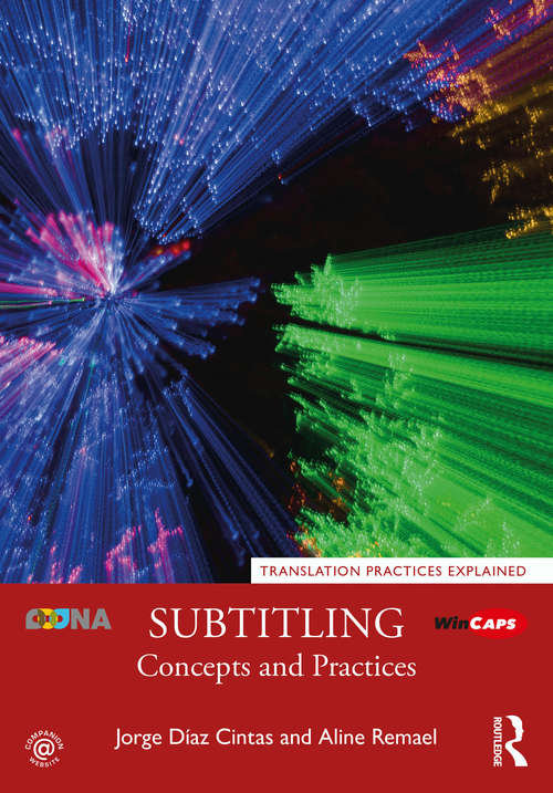 Book cover of Subtitling: Concepts and Practices (2) (Translation Practices Explained)