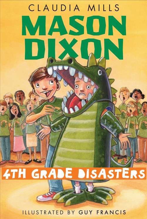 Book cover of Mason Dixon: Fourth-Grade Disasters (Mason Dixon #2)