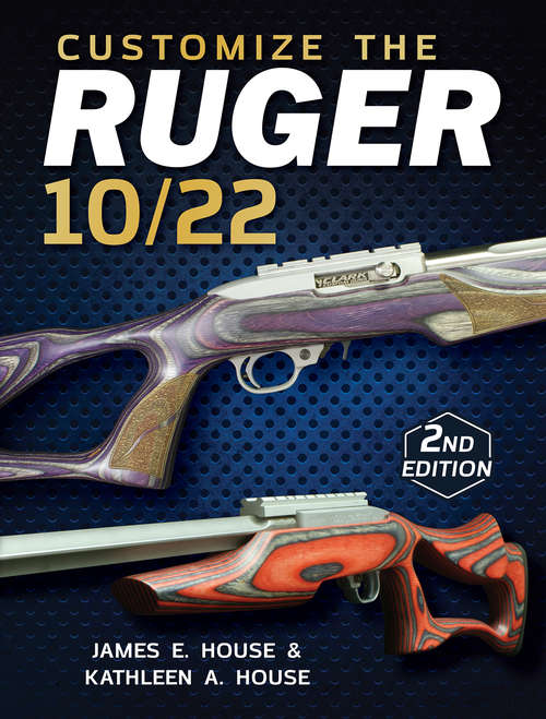 Book cover of Customize the Ruger 10/22