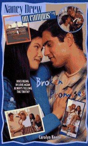 Book cover of Broken Promises (Nancy Drew on Campus #9)