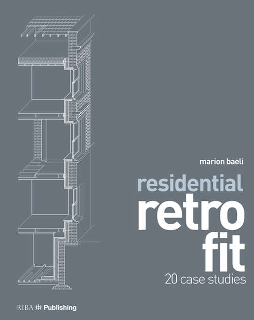 Book cover of Residential Retrofit: Twenty Case Studies